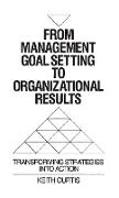 From Management Goal-Setting to Organizational Results