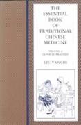 The Essential Book of Traditional Chinese Medicine