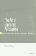 The Art of Economic Persuasion