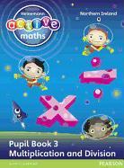 Heinemann Active Maths Northern Ireland - Key Stage 1 - Exploring Number - Pupil Book 3 - Multiplication and Division