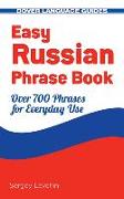 Easy Russian Phrase Book: Over 700 Phrases for Everyday Use