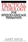 Practical Audiology for Speech and Language Therapy Work