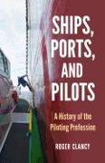Ships, Ports, and Pilots