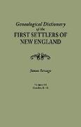 Genealogical Dictionary of the First Settlers of New England, Showing Three Generations of Those Who Came Before May, 1692. in Four Volumes. Volume II