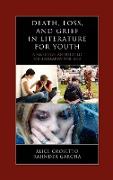 Death, Loss, and Grief in Literature for Youth