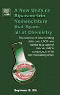 A New Unifying Biparametric Nomenclature that Spans all of Chemistry