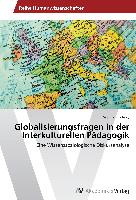 Globalisierungsfragen in der Interkulturellen Pädagogik