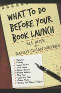 What to Do Before Your Book Launch, Volume 1: For Traditionally Published Books