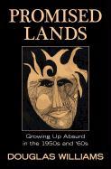 Promised Lands: Growing Up Absurd in the 1950s and '60s