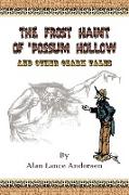 The Frost Haint of 'Possum Hollow and Other Ozark Tales