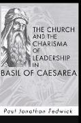 The Church and the Charisma of Leadership in Basil of Caesarea