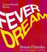 Fever Dream: A Daniel Rinaldi Mystery