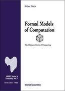 Formal Models of Computation: The Ultimate Limits of Computing