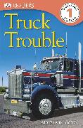 DK Readers L1: Truck Trouble