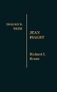 Dialogue with Jean Piaget