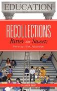 Recollections Bitter and Sweet