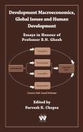 Development Macroeconomics, Global Issues and Human Development: Essays in Honour of Professor B.N. Ghosh