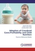 Adoption of Crossbred Cows:Profitability and Child Nutrition