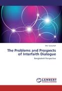 The Problems and Prospects of Interfaith Dialogue