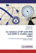 Co-relation of BP with BMI and WHR in middle aged males