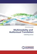 Multimodality and Audiovisual Translation