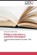 Política educativa y conflicto ideológico