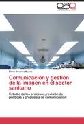 Comunicación y gestión de la imagen en el sector sanitario