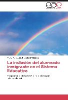 La inclusión del alumnado inmigrante en el Sistema Educativo