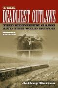 The Deadliest Outlaws