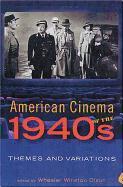 American Cinema of the 1940s: Themes and Variations