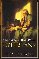 Treasures from Paul Volume One Studies from Ephesians