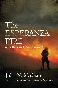 The Esperanza Fire: Arson, Murder, and the Agony of Engine 57