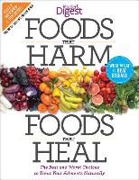 Foods That Harm and Foods That Heal: The Best and Worst Choices to Treat Your Ailments Naturally