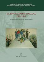 La Rivoluzione Toscana del 1859: L'Unita D'Italia E il Ruolo Di Bettino Ricasoli. Atti del Convegno Internazionale Di Studi. Firenze, 21-22 Ottobre 2