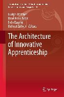 The Architecture of Innovative Apprenticeship