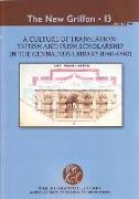 A Culture of Translation: British and Irish Scholarship in the Gennadius Library (1740-1840)