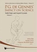 P.g. De Gennes' Impact On Science - Volume I & Ii