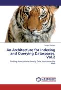 An Architecture for Indexing and Querying Dataspaces. Vol.2