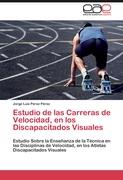 Estudio de las Carreras de Velocidad, en los Discapacitados Visuales