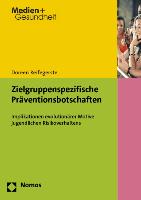 Zielgruppenspezifische Präventionsbotschaften