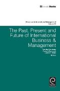 The Past, Present and Future of International Business and Management