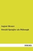 Oswald Spengler als Philosoph