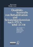 Qualitätskontrolle von Rehabilitation und Sekundärprävention nach PTCA und ACVB