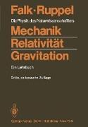 Mechanik, Relativität, Gravitation