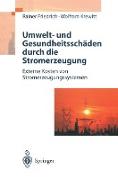 Umwelt- und Gesundheitsschäden durch die Stromerzeugung