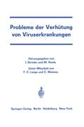 Probleme der Verhütung von Viruserkrankungen