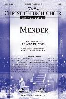 The New Christ Church Choir Anthem: Mender -SATB