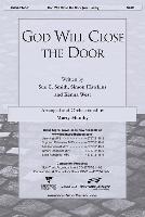 God Will Close the Door -SATB