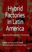 Hybrid Factories in Latin America