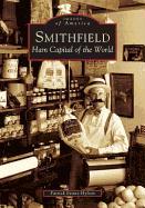 Smithfield: Ham Capital of the World